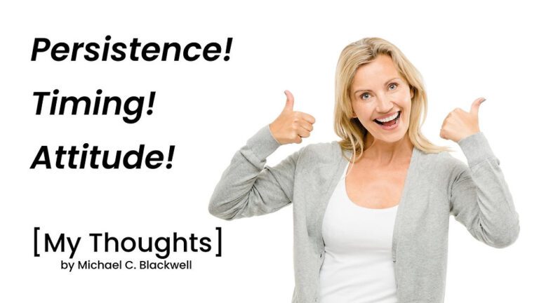 Success is about persistence, timing, and attitude